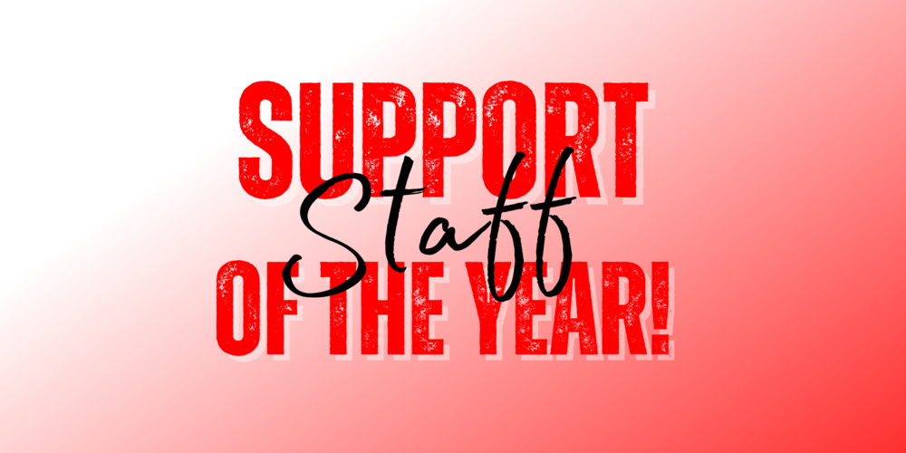 Support Staff of the Year!
