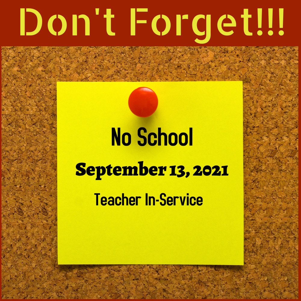 No School, Teacher In-Service