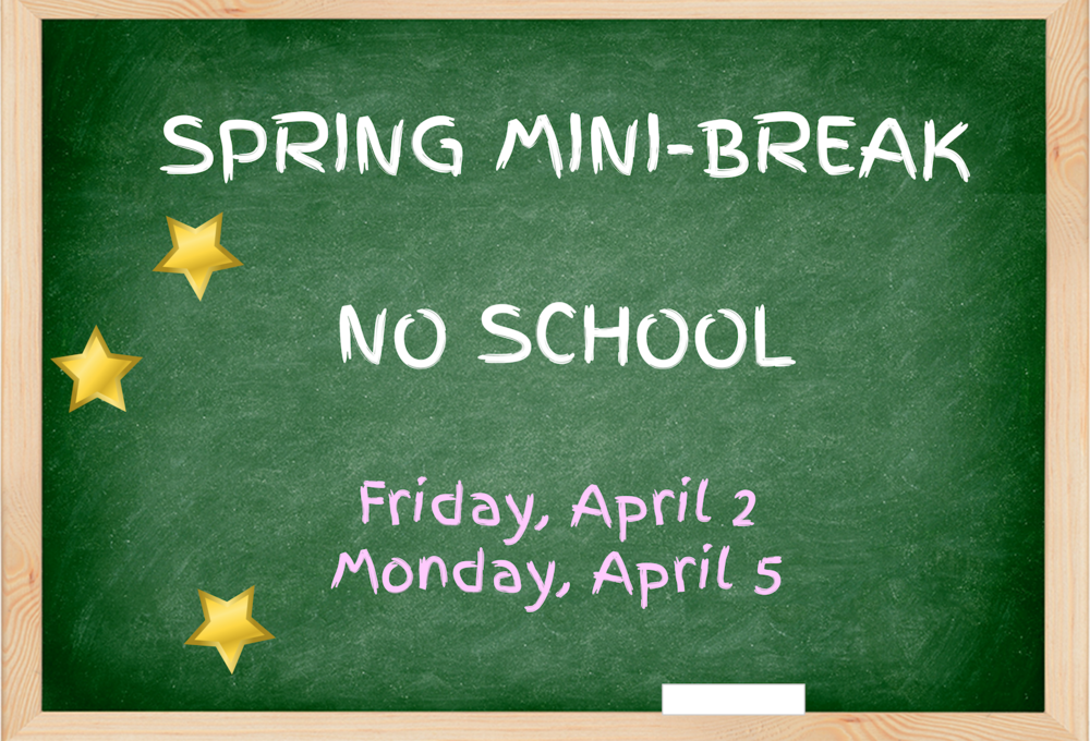 Spring Mini-Break